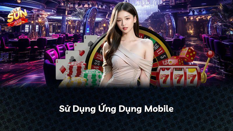 Sử Dụng Ứng Dụng Mobile