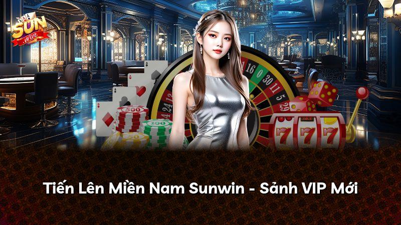 Tiến Lên Miền Nam Sunwin - Sảnh VIP Mới