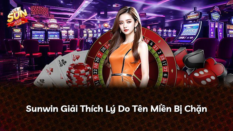 Sunwin Giải Thích Lý Do Tên Miền Bị Chặn